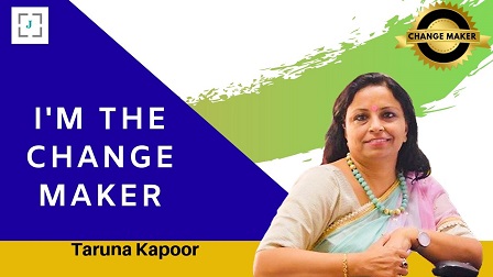 Ms.Taruna Kapoor - A Change Maker who is truly passionate about children and their development