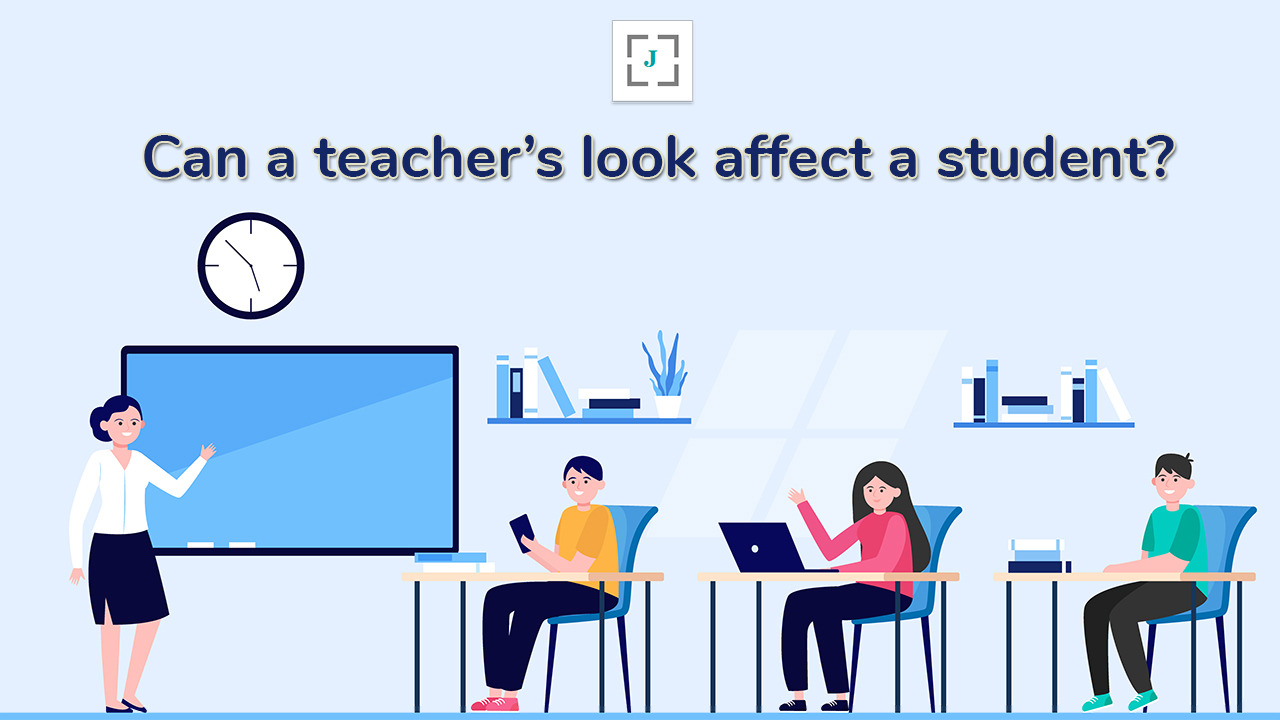Can a teacher’s look affect a student?