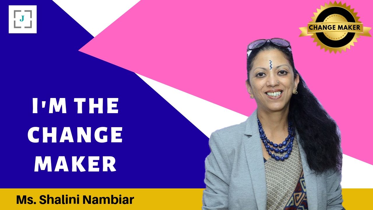 change maker shalini nambiar. Jobors.com